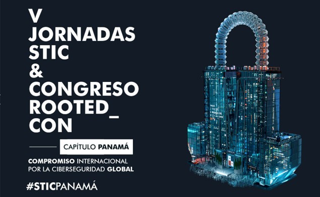 V Jornadas STIC & Congreso RootedCON Capítulo Panamá